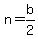 n=b%2F2