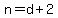 n=d%2B2