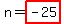 n=highlight%28-25%29