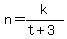 n=k%2F%28t%2B3%29