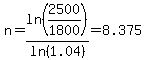 n=ln%282500%2F1800%29%2Fln%281.04%29=8.375