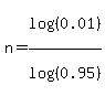 n=log%28%280.01%29%29%2Flog%28%280.95%29%29
