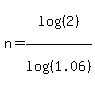 n=log%28%282%29%29%2Flog%28%281.06%29%29