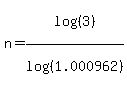 n=log%28%283%29%29%2Flog%28%281.000962%29%29