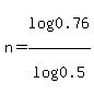 n=log%280.76%29%2Flog%280.5%29