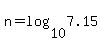 n=log%2810%2C7.15%29