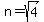 n=sqrt%284%29