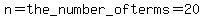 n=the_number_of+terms=20
