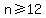 n%3E=12