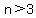 n%3E3