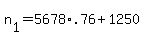n%5B1%5D+=+5678%2A.76+%2B+1250