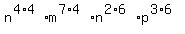 n%5E%284%2A4%29m%5E%287%2A4%29n%5E%282%2A6%29p%5E%283%2A6%29