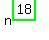 n%5E%28highlight_green%28+18+%29%29