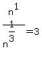 n%5E1%2Fn%5E%281%2F3%29=3