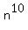 n%5E10