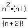 n%5E2%28n%21%29%2F%28n%2B2%29%21