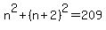 n%5E2%2B%28n%2B2%29%5E2=209