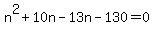 n%5E2%2B10n-13n-130=0