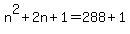 n%5E2%2B2n%2B1=288%2B1