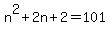 n%5E2%2B2n%2B2=101