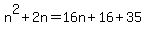 n%5E2%2B2n=16n%2B16%2B35