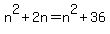 n%5E2%2B2n=n%5E2%2B36