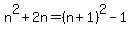 n%5E2%2B2n+=+%28n%2B1%29%5E2-1