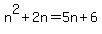 n%5E2%2B2n+=5n%2B6