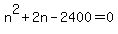 n%5E2%2B2n-2400=0
