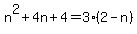n%5E2%2B4n%2B4=3%282-n%29