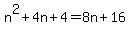 n%5E2%2B4n%2B4=8n%2B16