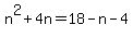 n%5E2%2B4n=18-n-4