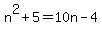 n%5E2%2B5=10n-4