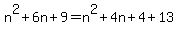 n%5E2%2B6n%2B9+=+n%5E2%2B4n%2B4%2B13