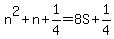 n%5E2%2Bn%2B1%2F4=8S%2B1%2F4
