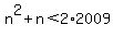 n%5E2%2Bn%3C2%2A2009