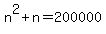 n%5E2%2Bn=200000