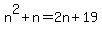 n%5E2%2Bn=2n%2B19