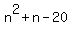 n%5E2%2Bn-20