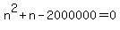n%5E2%2Bn-2000000=0