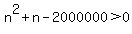 n%5E2%2Bn-2000000%3E0