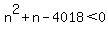 n%5E2%2Bn-4018%3C0