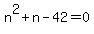 n%5E2%2Bn-42=0