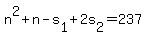 n%5E2%2Bn-s%5B1%5D%2B2s%5B2%5D=237