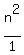 n%5E2%2F1