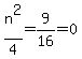 n%5E2%2F4=9%2F16=0