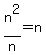n%5E2%2Fn+=+n