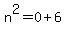 n%5E2=0%2B6