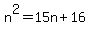 n%5E2=15n%2B16