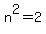 n%5E2=2